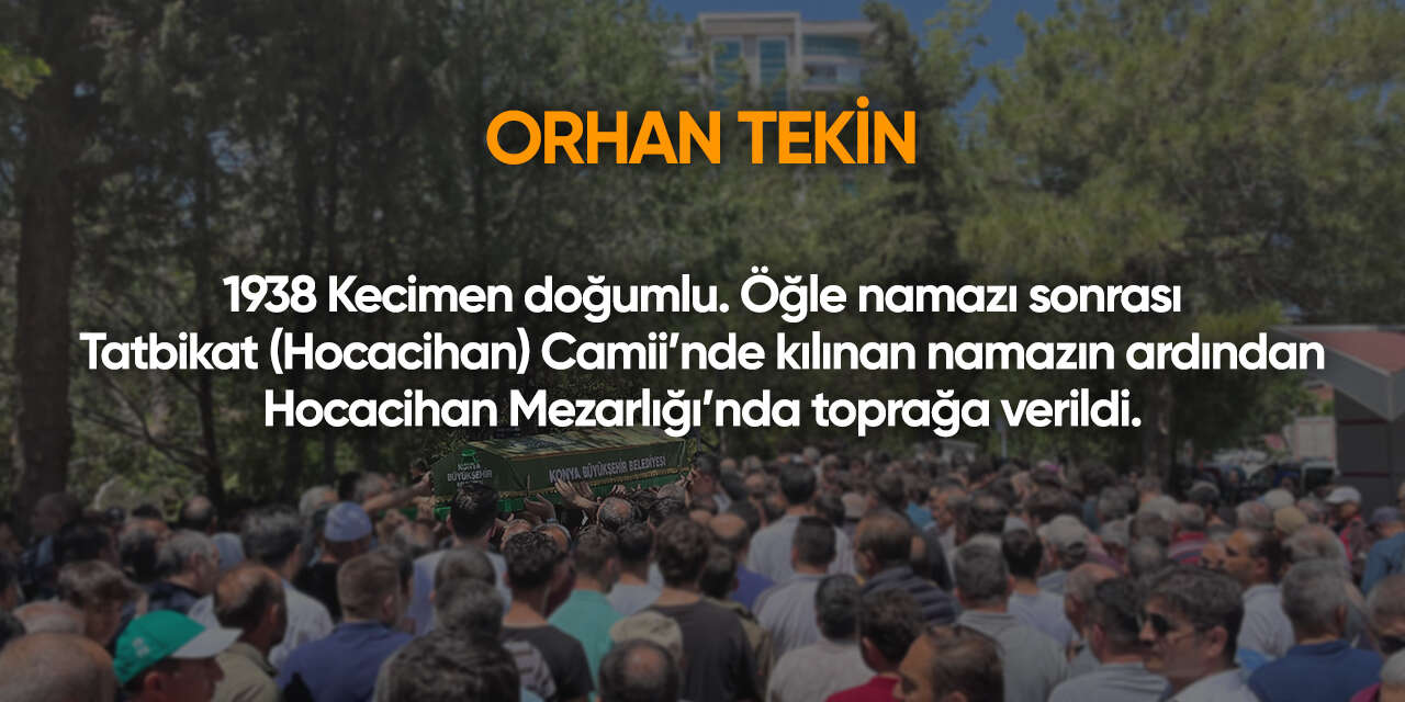 Konya'da bugün vefat edenler | 16 Haziran 2026 4
